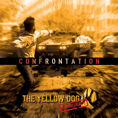  The Yellow Dog Conspiracy - Confrontation (2017)