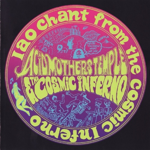 Acid Mothers Temple & The Cosmic Inferno - IAO Chant From the Cosmic Inferno (Lossless+MP3)  2005