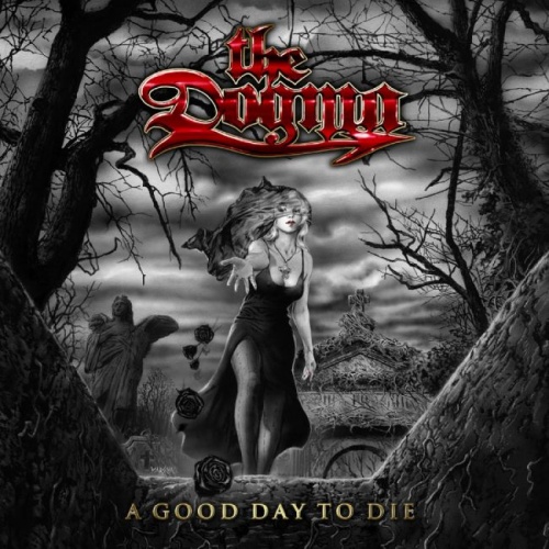 The Dogma - A Good Day To Die (2007) (Lossless)