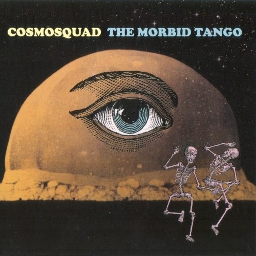 Cosmosquad - The Morbid Tango (2017) [lossless]