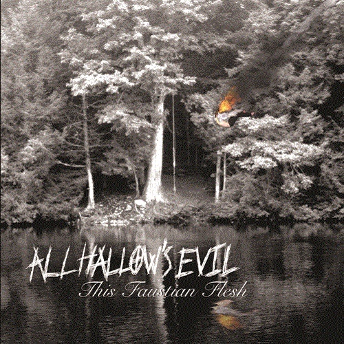 All Hallow's Evil - This Faustian Flesh (2006)