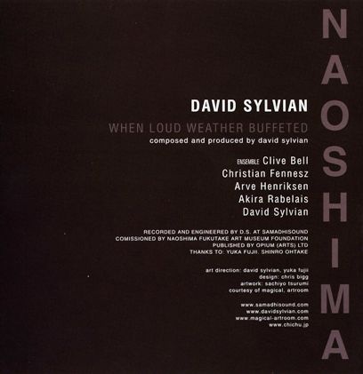 David Sylvian - When Loud Weather Buffeted Naoshima (2007) Lossless