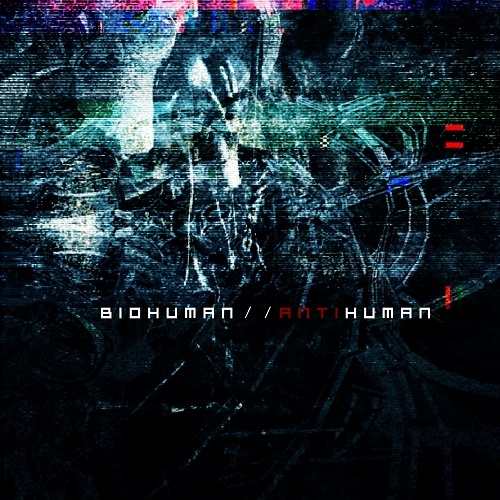 bioHuman//antiHuman - bioHuman//antiHuman (EP) 2014