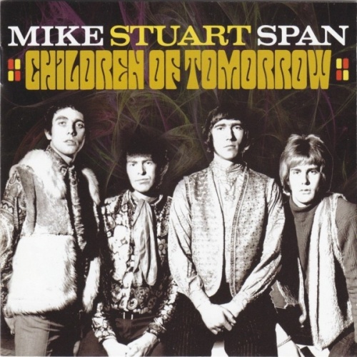 Mike Stuart Span - Children Of Tomorrow (1964-68) (Remastered, 2011) Lossless