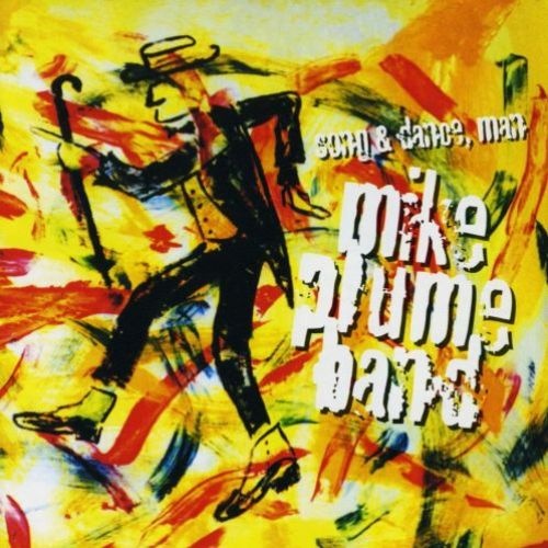 Mike Plume Band - Song & Dance, Man (1999) [Lossless+Mp3]