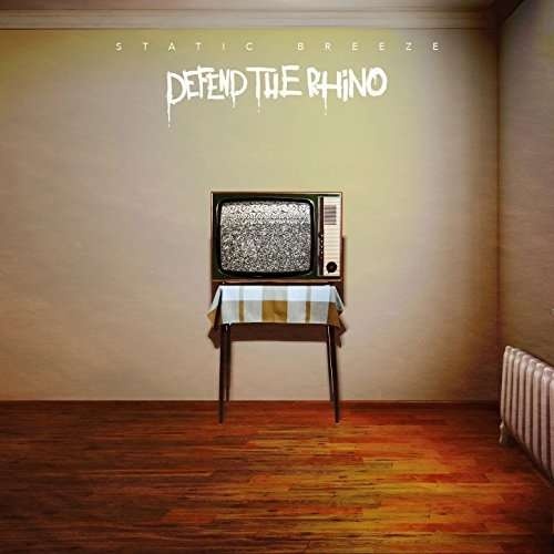 Defend The Rhino - Static Breeze (2017)