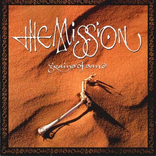 The Mission - Grains Of Sand 1990