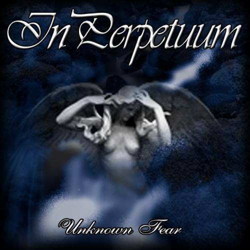 In Perpetuum - Unknown Fear (Demo) 2003