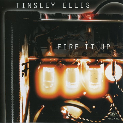 Tinsley Ellis - Fire It Up (1997) Lossless 