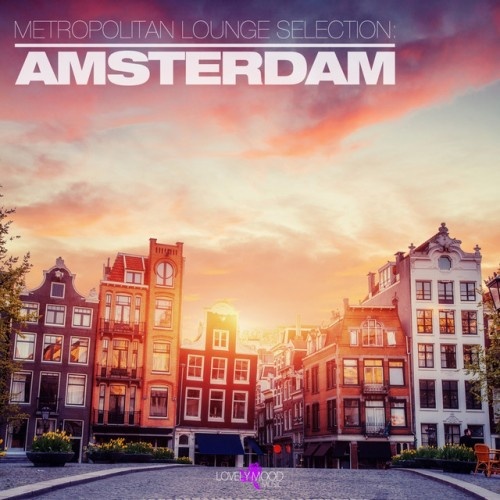 VA - Metropolitan Lounge Selection Amsterdam (2017)
