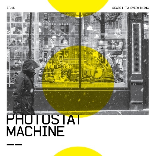 Photostat Machine - Secret To Everything (EP) 2016