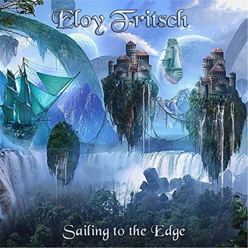 Eloy Fritsch  Sailing To The Edge (2017)