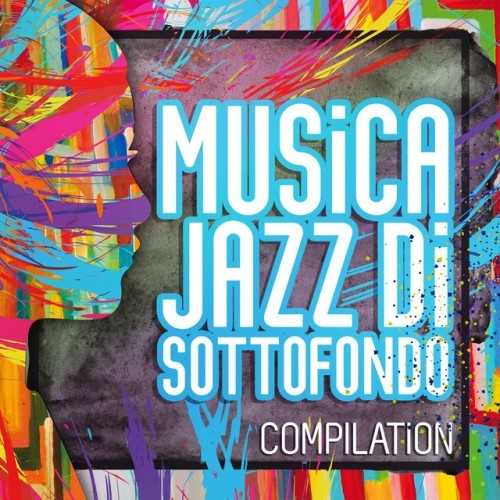 VA - Musica Jazz Di Sottofondo (2017)