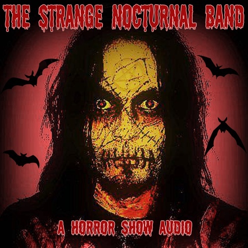 Strange Nocturnal - A Horror Show Audio (2013)