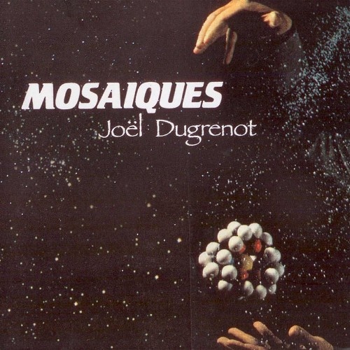 Joel Dugrenot - Mosaiques 1989 (Lossless + MP3)
