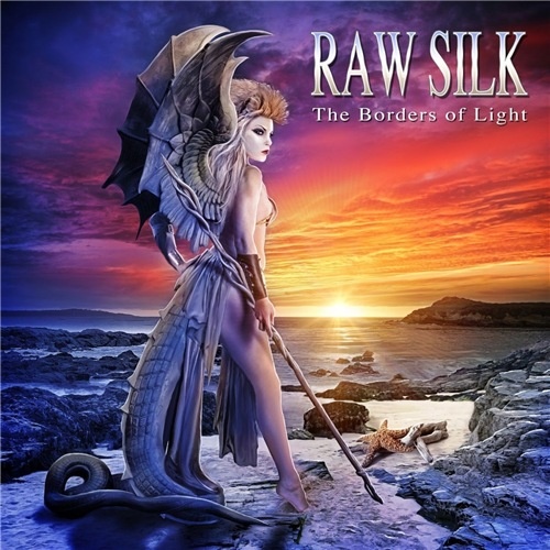 Raw Silk - The Borders of Light (2017)