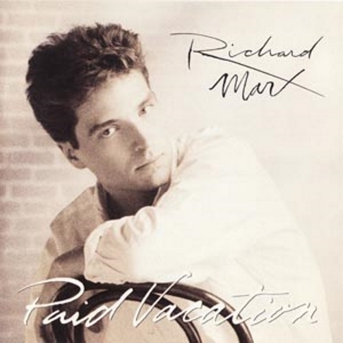 Richard Marx - Paid Vacation 1993
