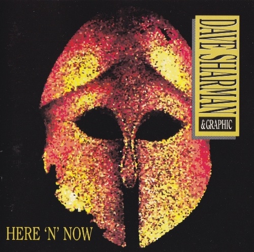 Dave Sharman & Graphic - Here 'N' Now (1994) Lossless