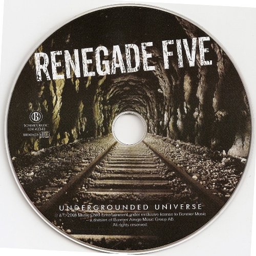 Renegade Five - Undergrounded Universe 2009 [Lossless]