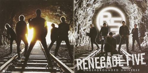 Renegade Five - Undergrounded Universe 2009 [Lossless]