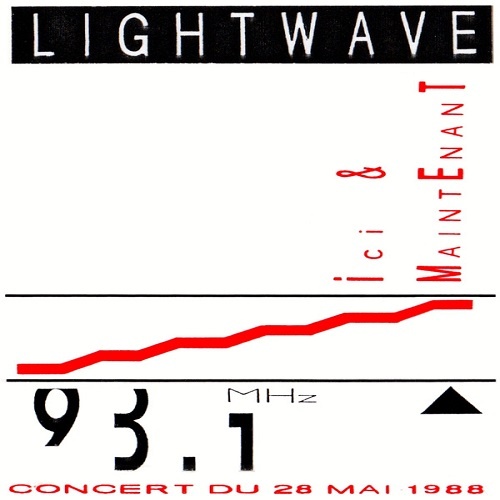 Lightwave - Ici & Maintenant 1988 (Reissue 1990)
