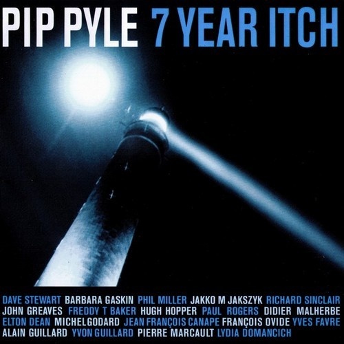 Pip Pyle - 7 Year Itch (1998)