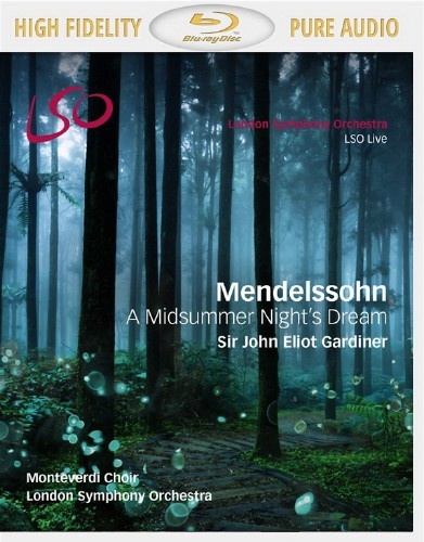 Felix Mendelssohn - A Midsummer Night's Dream (2017) [Blu-ray Audio]