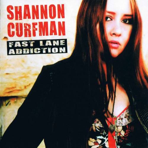Shannon Curfman - Fast Lane Addiction (2007) lossless