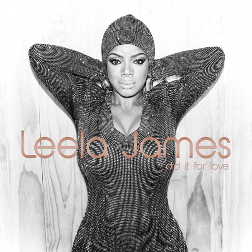 Leela James - Did It for Love (2017) Lossless + Mp3