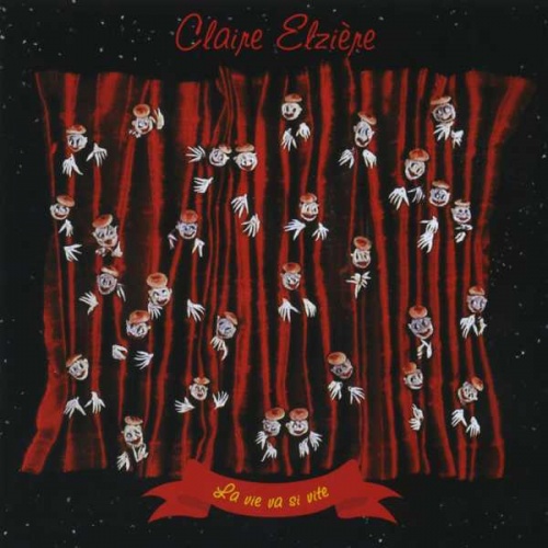 Claire Elziere - La vie va si vite (Live) (2010)
