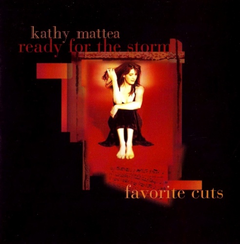 Kathy Mattea - Ready For The Storm: Favourite Cuts (1995) (Lossless)