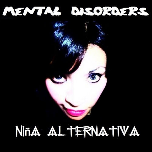 Mental Disorders - Ni&#241;a Alternativa (2016)
