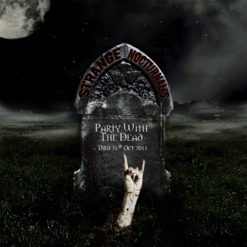 Strange Nocturnal - Party With The Dead (2011)