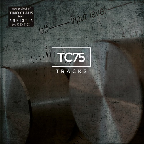 TC75 - Tracks (2017) (Lossless)
