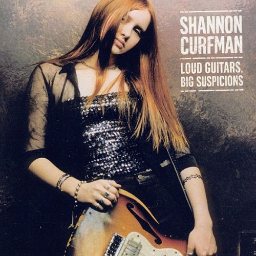 Shannon Curfman - Loud Guitars, Big Suspicions (1999) (lossless + MP3)