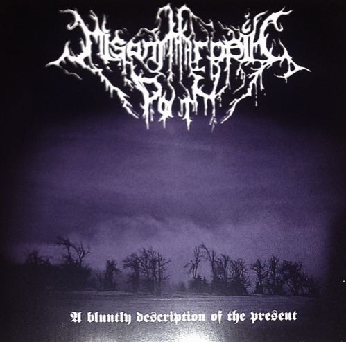 Misanthropic Path - A Bluntly Description Of The Present (2007) Lossless+MP3