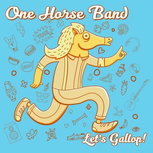 One Horse Band - Let's Gallop! (2017)