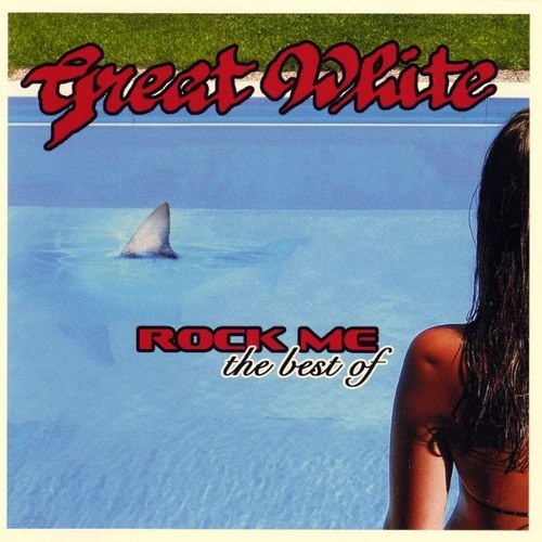 Great White - Rock Me: The Best Of (2006) Lossless