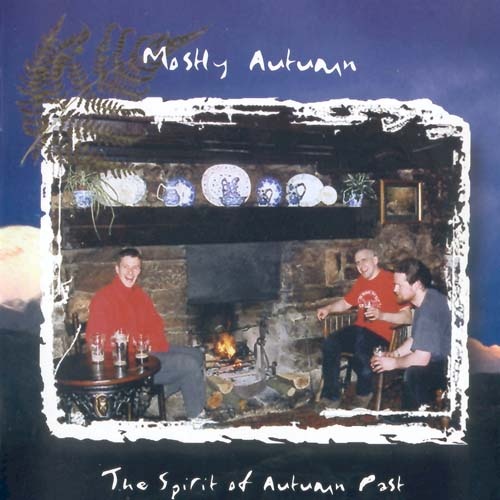 Mostly Autumn - The Spirit Of Autumn Past 1999