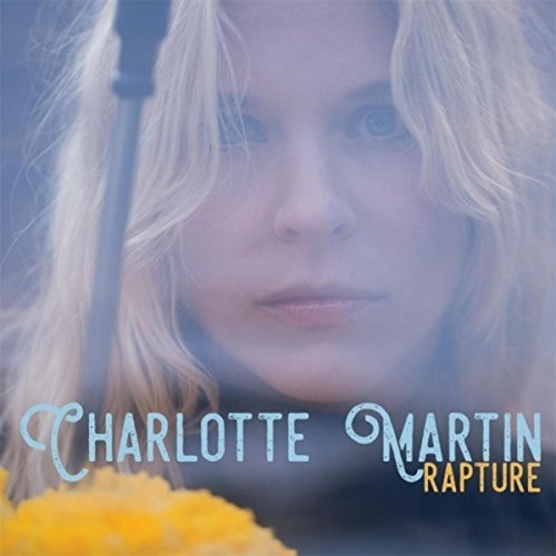 Charlotte Martin � Rapture (2017)