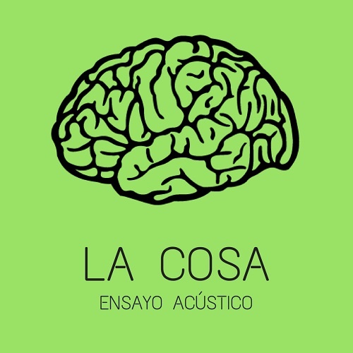 La Cosa - Ensayo Ac&#250;stico (2017)