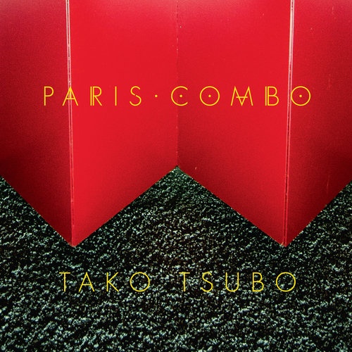 Paris Combo - Tako Tsubo (2017)