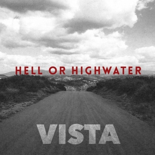 Hell Or Highwater - Vista (2017)