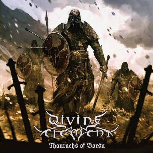 Divine Element - Thaurachs Of Borsu (2017)
