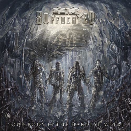 Suffocated (&#31378;&#24687;&#20048;&#38431;) - Your Body Is the Hardest Metal (2017)