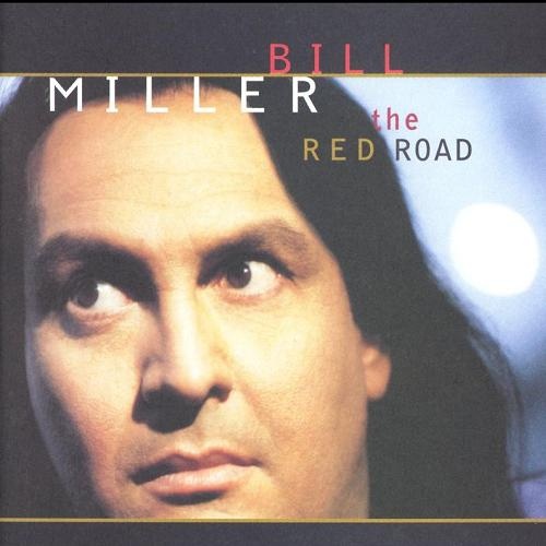 Bill Miller - The Red Road (1993) (Lossless + MP3)