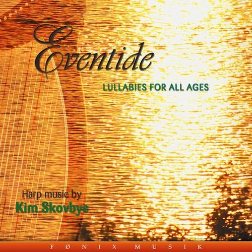 Kim Skovbye - Eventide. Lullabies for All Ages (2000) (Lossless + MP3)