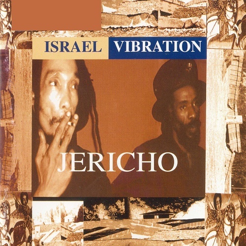 Israel Vibration - Jericho (2000) (lossless + MP3)