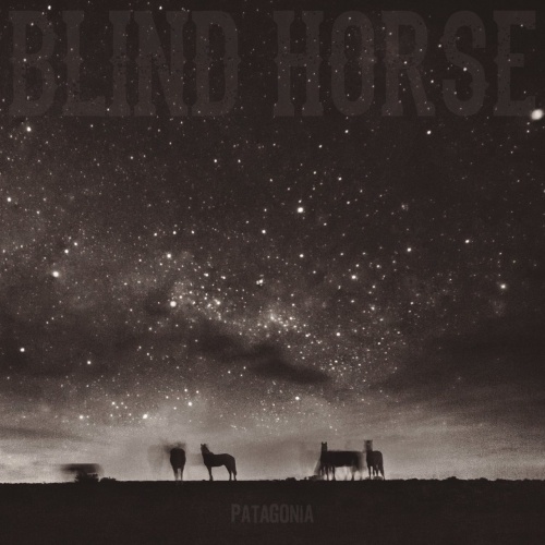 Blind Horse - Patagonia (2017)