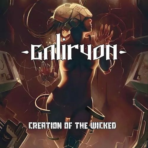 Galiryon - Creation Of The Wicked (2017) 	